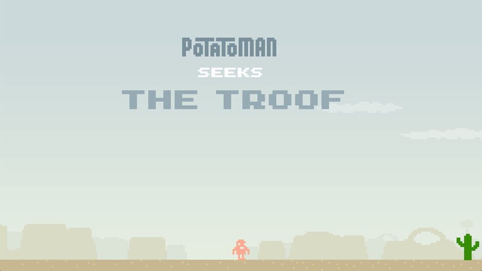 Capture de Potatoman Seeks the Troof